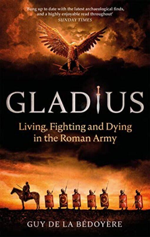 

Gladius by Guy de la Bedoyere-Paperback