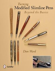 Turning Modified Slimline Pens: Beyond the Basics , Paperback by Ward, Don