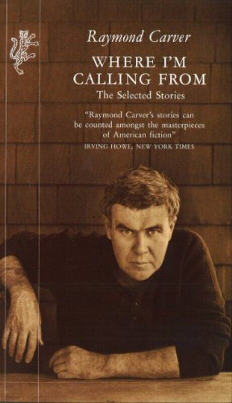 

Where Im Calling From by Raymond Carver-Paperback