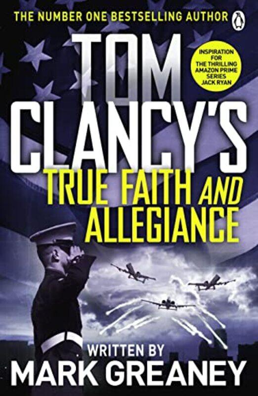 

Tom Clancys True Faith and Allegiance by Mark Greaney-Paperback