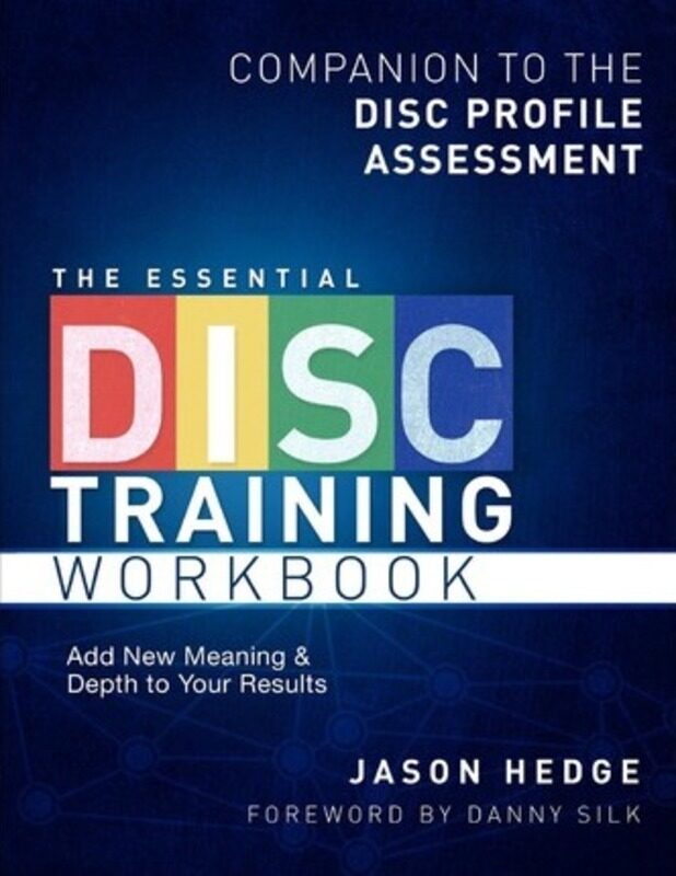 

The Essential Disc Training Workbook: Companion to the Disc Profile Assessment,Paperback, By:Hedge, Jason