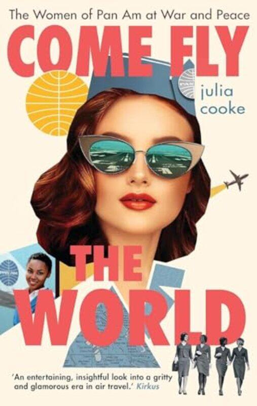 

Come Fly the World by Julia Cooke-Hardcover