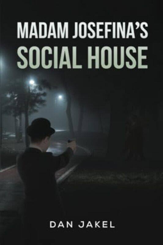 

Madam Josefinas Social House by Dan Jakel-Paperback