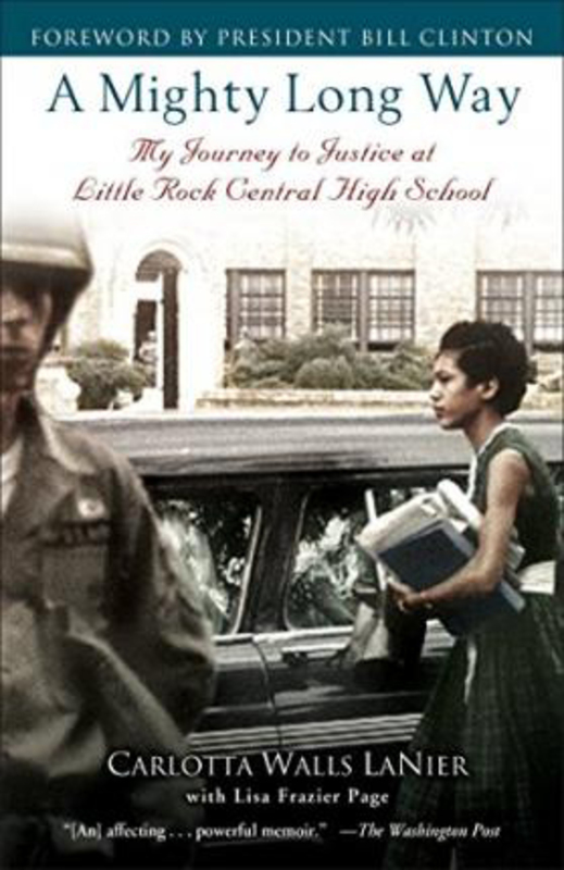 A Mighty Long Way: My Journey to Justice at Little Rock Central High School, Paperback Book, By: Carlotta Walls Lanier