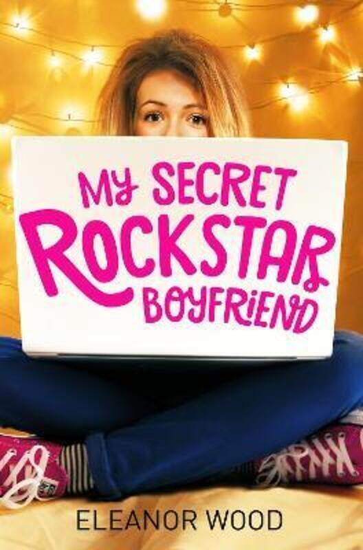 

My Secret Rockstar Boyfriend.paperback,By :Eleanor Wood