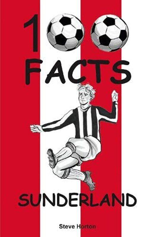 

Sunderland 100 Facts by Steve Horton-Paperback