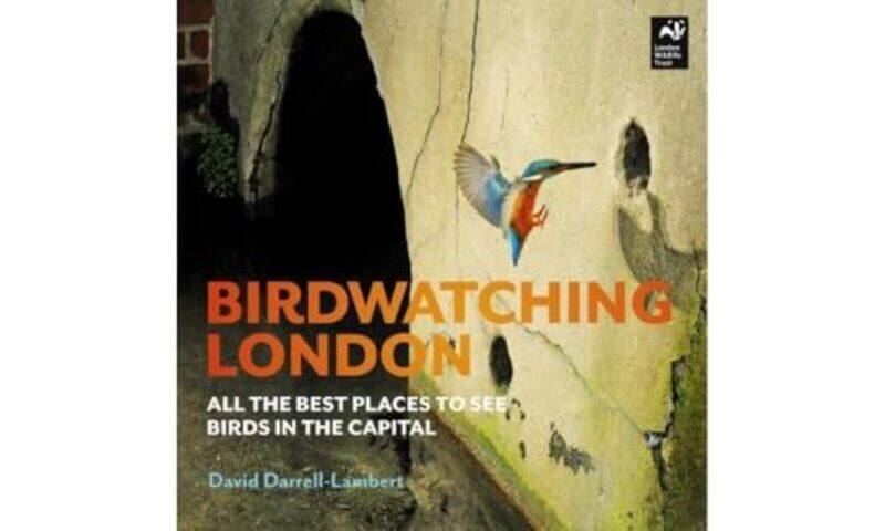 

Birdwatching London by Luca CalafatiJulie FroudColin HaslamSukhdev JohalKarel Williams-Paperback