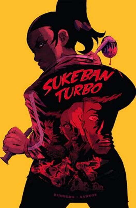 

Sukeban Turbo by Sylvain RunbergVictor Santos-Paperback