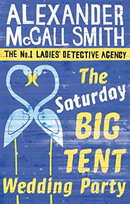 

The Saturday Big Tent Wedding Party by Alexander McCall Smith-Paperback