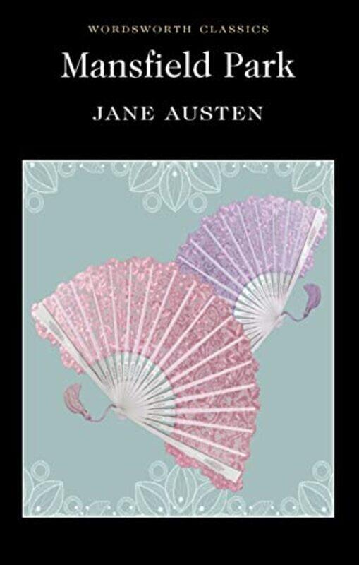 

Mansfield Park Wordsworth Classics Wordsworth Classics by Jane Austen -Paperback