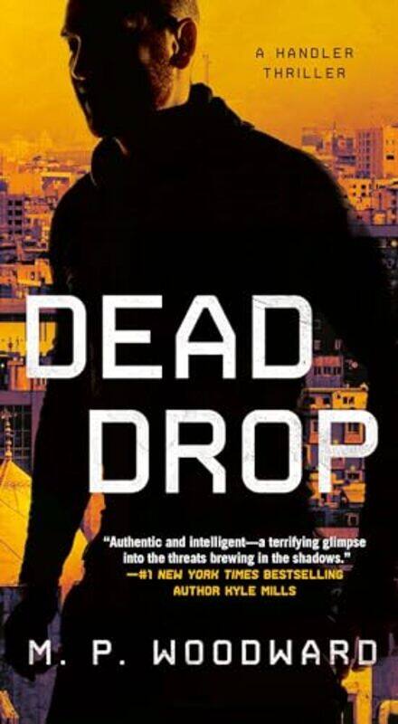 

Dead Drop By Woodward Mp - Paperback