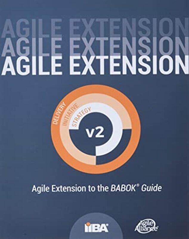 

Agile Extension To The Babokr Guide Version 2 By Iiba - Agile Alliance Paperback