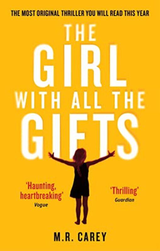 

The Girl With All The Gifts by M R Carey-Paperback