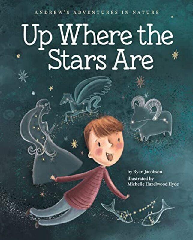 

Up Where the Stars Are by Ryan JacobsonMichelle Hazelwood Hyde-Hardcover