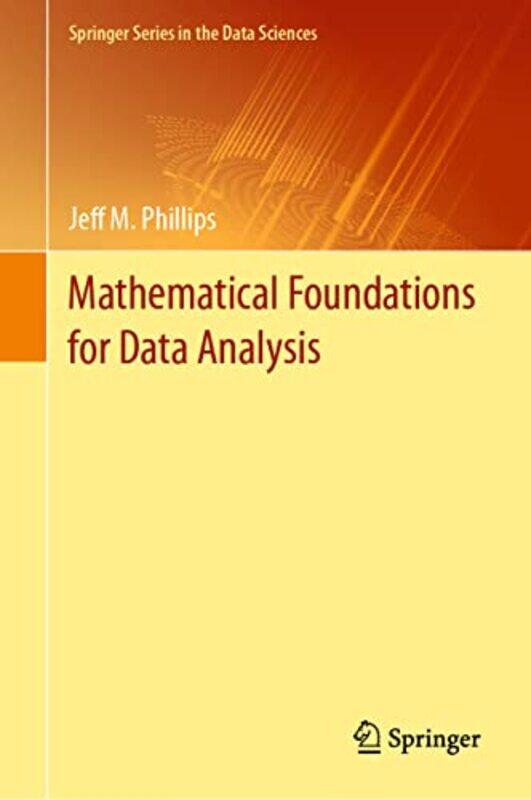 

Mathematical Foundations for Data Analysis by Stephen L Buchmann-Hardcover