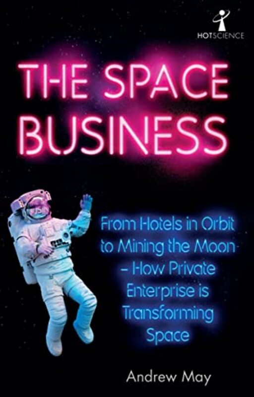 The Space Business by Andrew May-Paperback