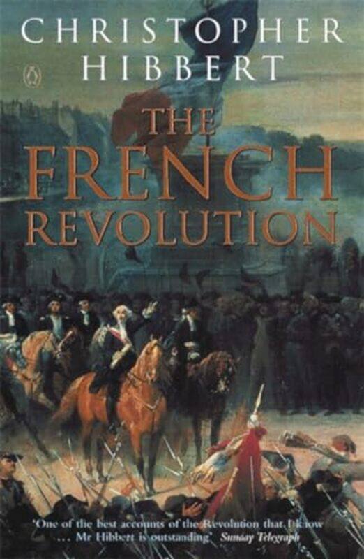 

The French Revolution by Christopher Hibbert-Paperback