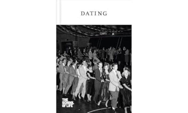 

Dating by The School of Life-Hardcover