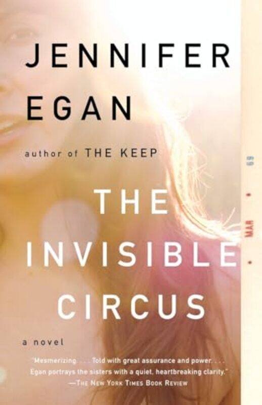 

Invisible Circus By Egan Jennifer - Paperback