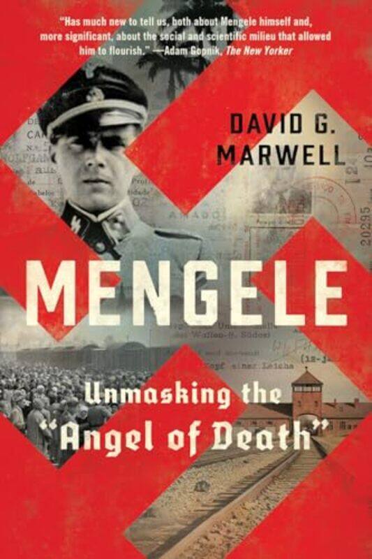 

Mengele Unmasking The Angel Of Death By Marwell, David G. -Paperback