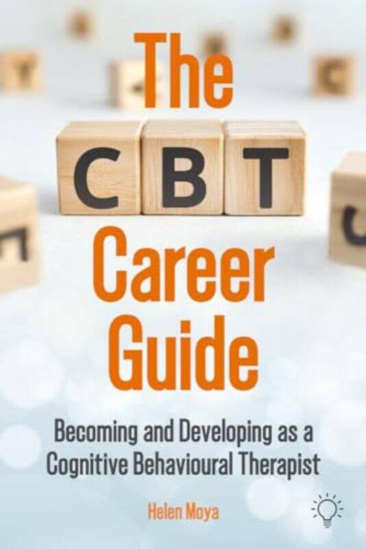 

The CBT Career Guide by Helen Moya-Paperback