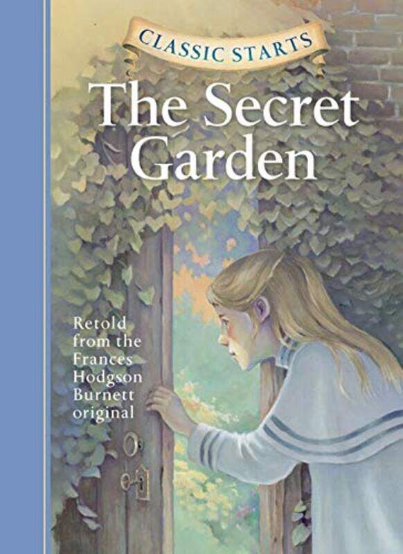 

Classic Starts: The Secret Garden (Classic Starts Series),Paperback,By:Frances Hodgson Burnett