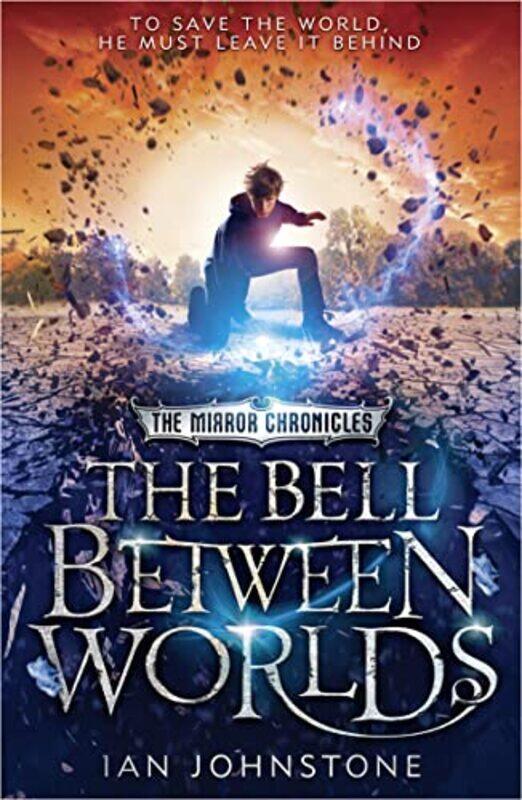 

The Bell Between Worlds by Ian Johnstone-Paperback