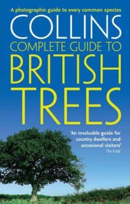 

British Trees: A Photographic Guide to Every Common Species, Paperback Book, By: Paul Sterry