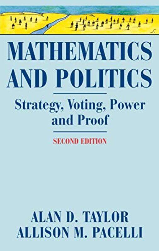 

Mathematics and Politics by Alan D TaylorAllison M Pacelli-Hardcover