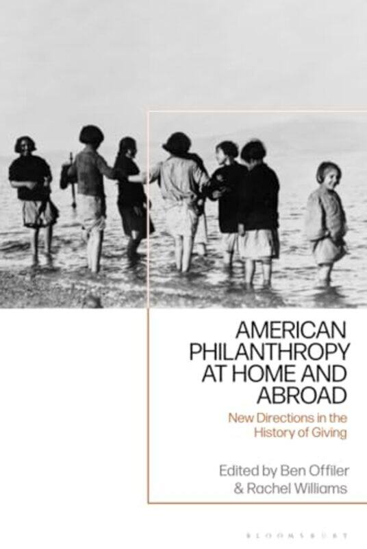 

American Philanthropy at Home and Abroad by Ben OffilerRachel Williams-Hardcover