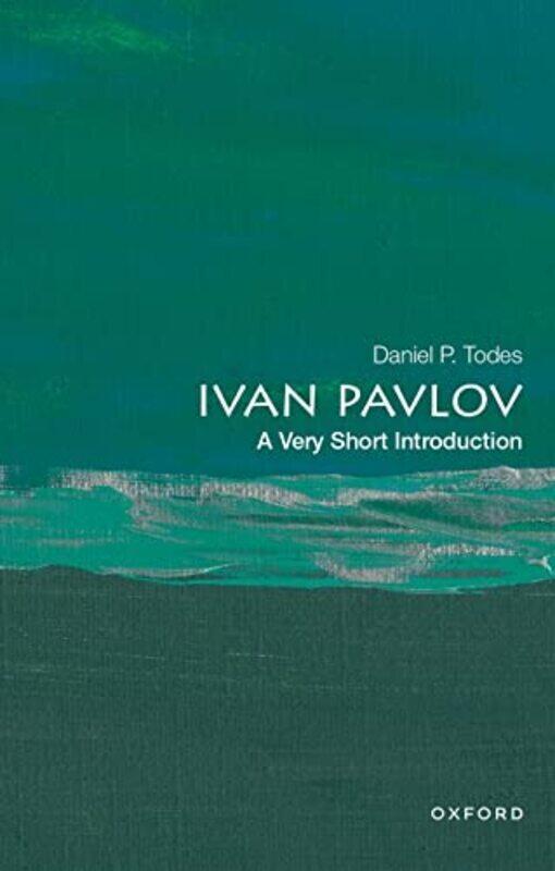 

Ivan Pavlov A Very Short Introduction by Daniel P Professor Emeritus of History of Medicine, Professor Emeritus of History of Medicine, John Hopkins U