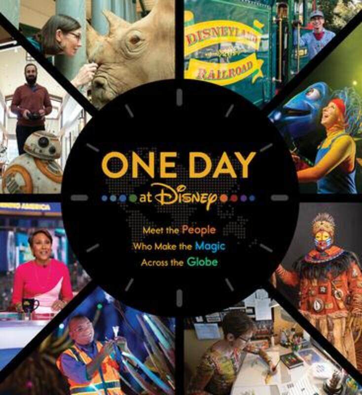 

One Day at Disney: Meet the People Who Make the Magic Across the Globe.Hardcover,By :Steele, Bruce (Monash University Victoria) - Iger, Bob