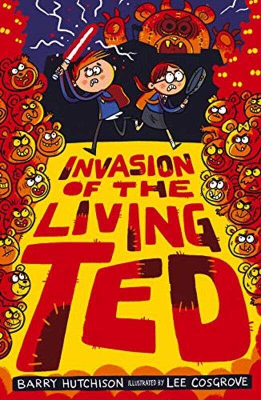 

Invasion of the Living Ted by Barry HutchisonLee Cosgrove-Paperback