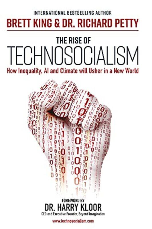 

The Rise of Technosocialism by Brett KingDr Richard Petty-Hardcover