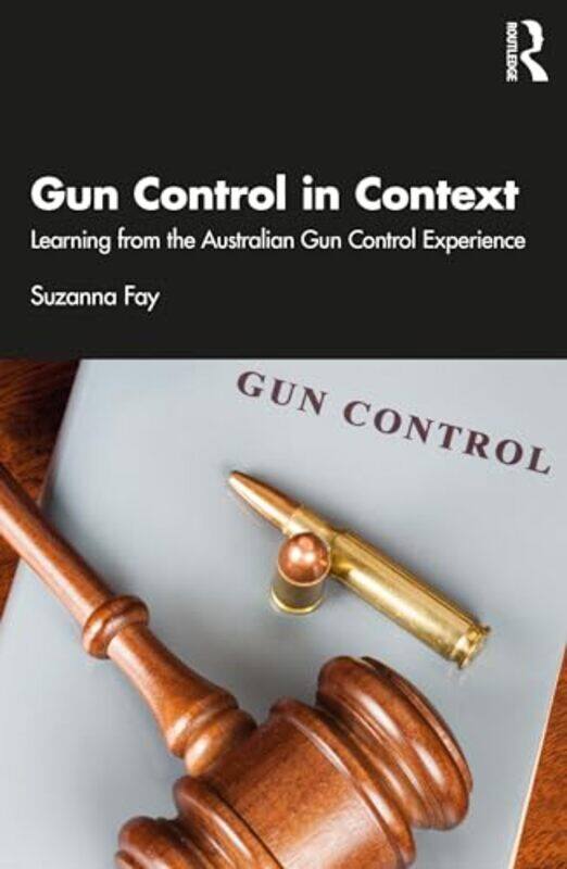 

Gun Control in Context by Suzanna Fay -Paperback