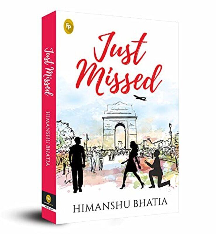 

Just Missed by Himanshu Bhatia Paperback