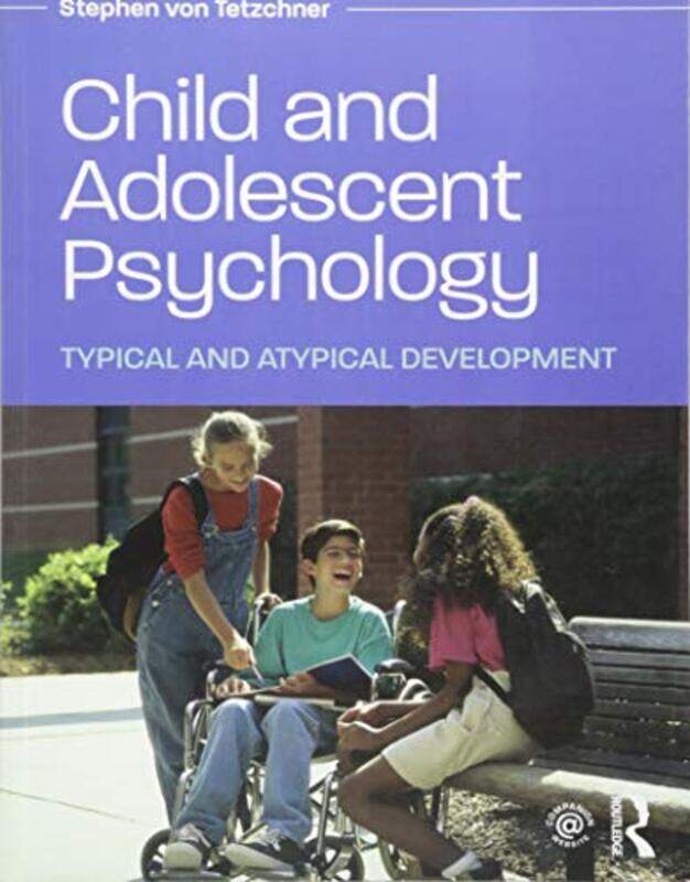 

Child and Adolescent Psychology by Stephen University of Oslo, Norway von Tetzchner-Paperback