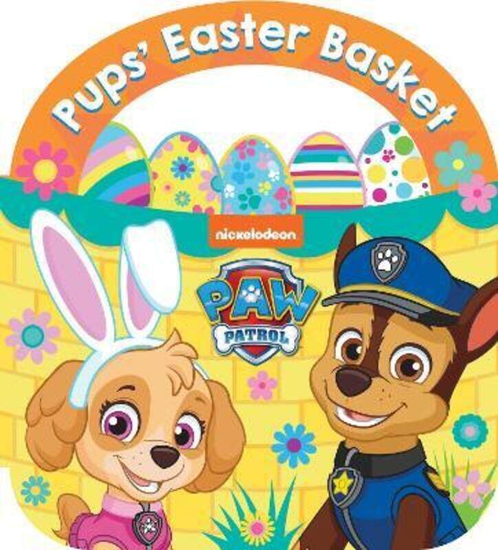 

PAW Patrol: Pups Easter Basket Board Book,Hardcover,ByPaw Patrol