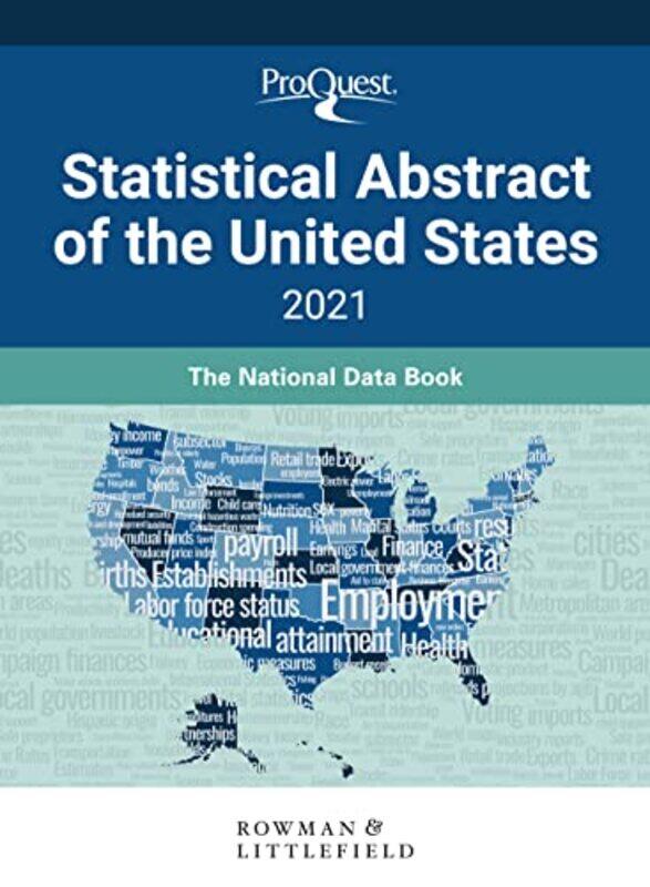 

ProQuest Statistical Abstract of the United States 2021 by Dr Jingjing Li-Hardcover