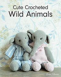 Cute Crocheted Wild Animals , Paperback by Varnam, E