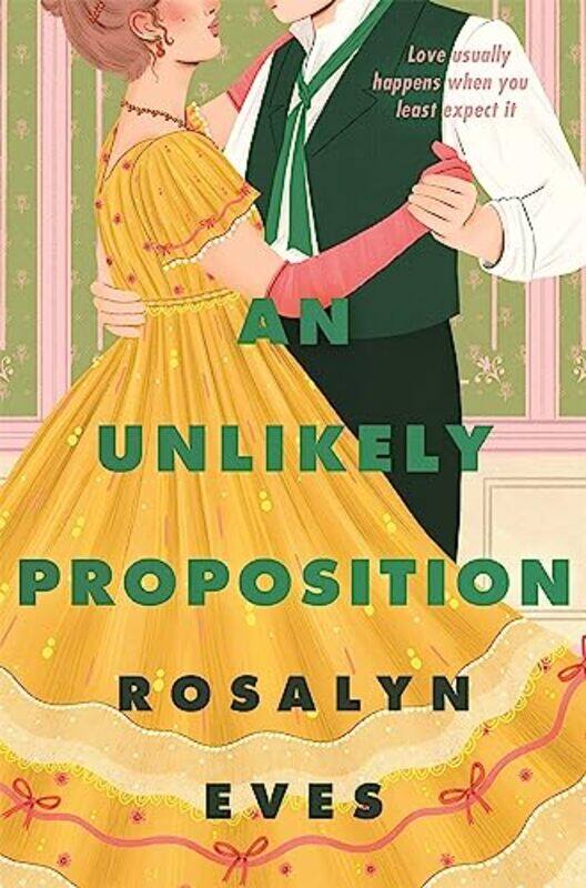 

An Unlikely Proposition by Rosalyn Eves-Paperback