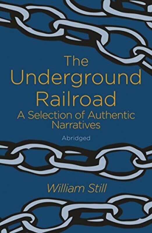 

The Underground Railroad, Paperback Book, By: William Still (Ed)
