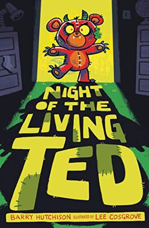 

Night of the Living Ted by Barry HutchisonLee Cosgrove-Paperback