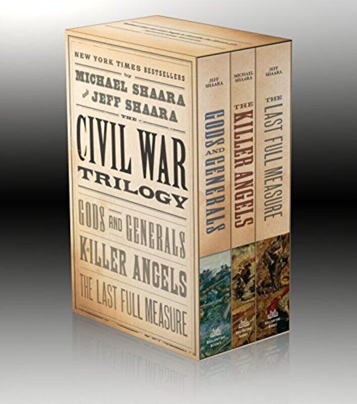 

The Civil War Trilogy 3-Book Boxset (Gods and Generals, The Killer Angels, and The Last Full Measure , Paperback by Shaara, Jeff - Shaara, Michael