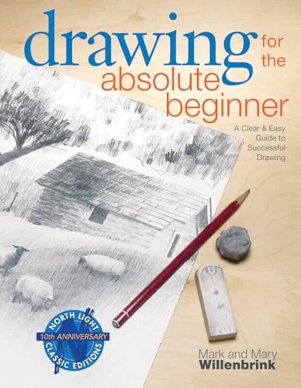 

Drawing for the Absolute Beginner by Gudrun BurkhardCristina D'Agostino-Paperback