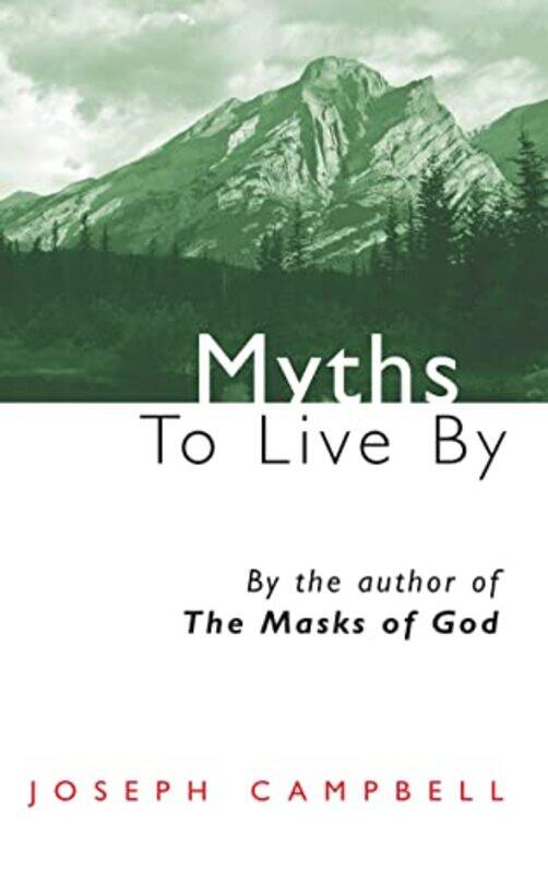 

Myths to Live by by Debora Robertson-Paperback
