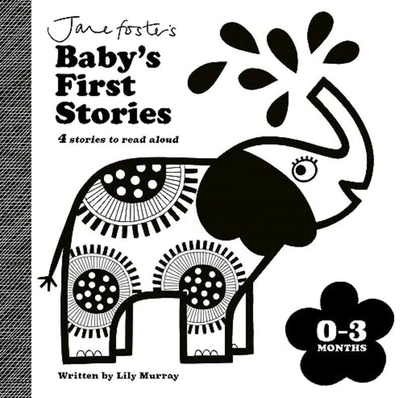 

Jane FosterS BabyS First Stories: 0-3 Months,Paperback by Jane Foster