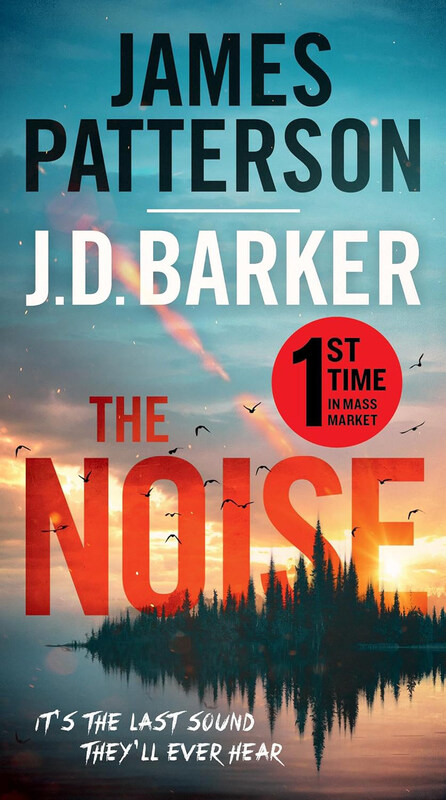 

The Noise, Paperback Book, By: James Patterson, J. D. Barker