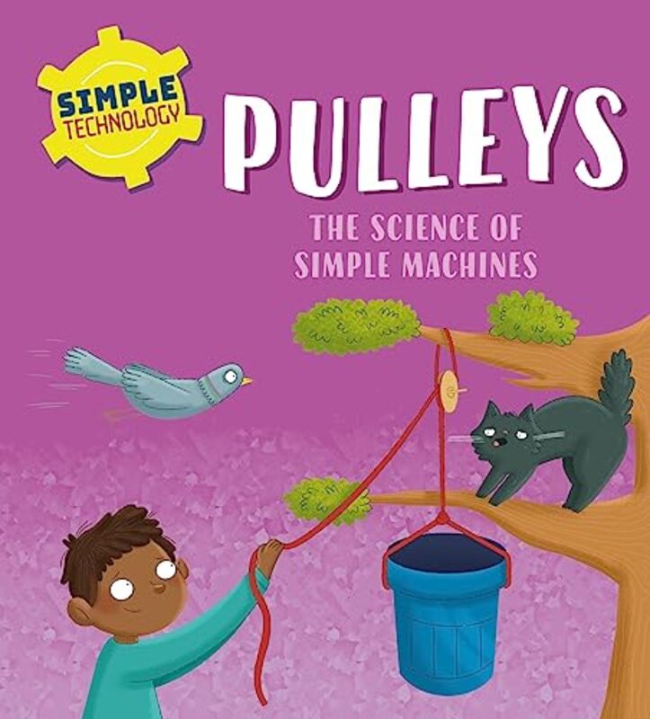 Simple Technology Pulleys by Liz LennonEllie OShea-Paperback