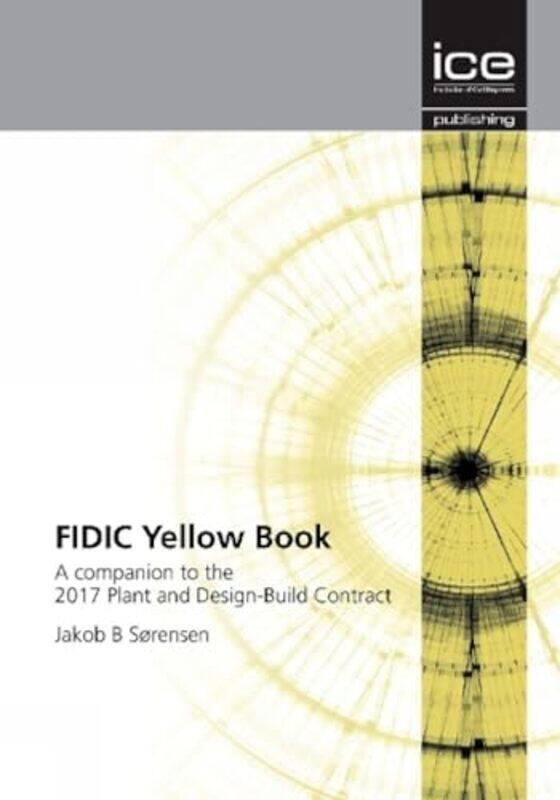 

Fidic Yellow Book By Jakob Sorensen...Paperback